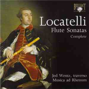 Locatelli, Jed Wentz, Musica Ad Rhenum - Flute Sonatas Complete
