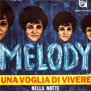 Melody  - Una Voglia Di Vivere
