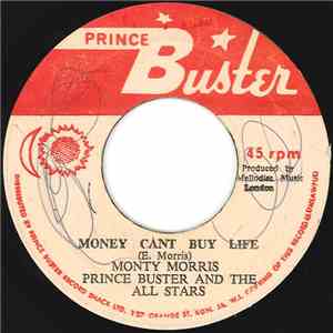Monty Morris, Prince Buster And The All Stars - Money Can't Buy Life / True ...