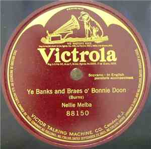 Nellie Melba - Ye Banks And Braes O' Bonnie Doon
