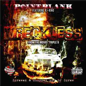 OG Point Blank Featuring K-Rino - Wreckless