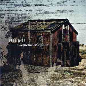 Otherwise - September's Gone