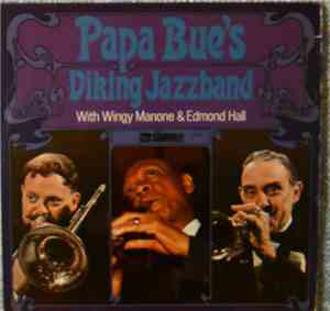 Papa Bue's Viking Jazzband With Wingy Manone & Edmond Hall - Papa Bue's Vik ...