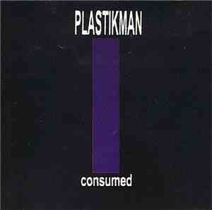 Plastikman - Consumed