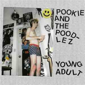 Pookie And The Poodlez - Young Adult