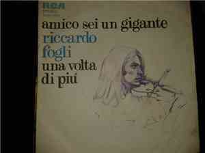 Riccardo Fogli - Amico Sei Un Gigante / Una Volta Di Più