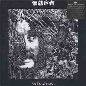 偏執症者 - Satyagraha