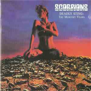 Scorpions - Deadly Sting: The Mercury Years