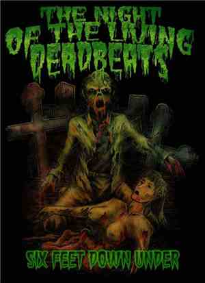 The Night Of The Living Deadbeats - Six Feet Down Under