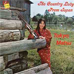 Tokyo Matsu - The Country Lady From Japan