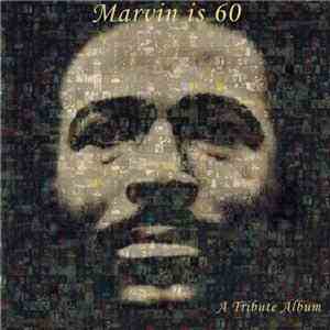 Various - Marvin Is 60 - A Tribute Album