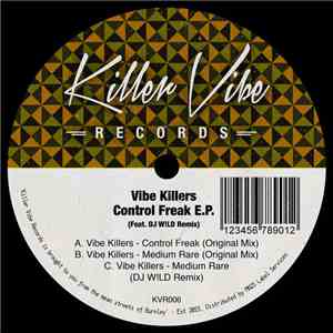 Vibe Killers - Control Freak E.P.