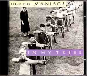 10,000 Maniacs - In My Tribe