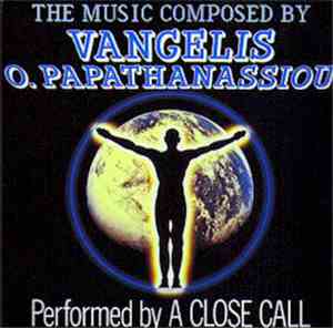 A Close Call - The Music Composed By Vangelis O. Papathanassiou