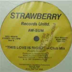 Aw-Sum - This Love Is Right