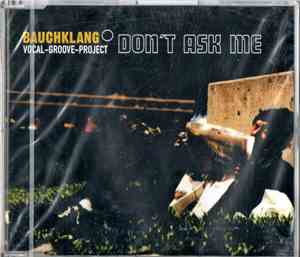 Bauchklang Vocal Groove Project - Don't Ask Me