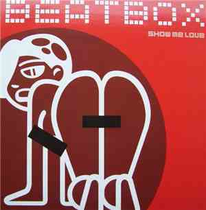 Beatbox - Show Me Love