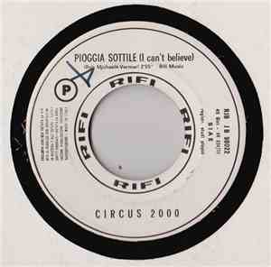 Circus 2000 / Iva Zanicchi - Pioggia Sottile (I Can't Believe) / Una Storia ...