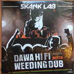 Dawa Hifi Meets Weeding Dub - Skank Lab #3 - Dawa Hifi Meets Weeding Dub