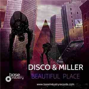 Disco & Miller - Beautiful Place