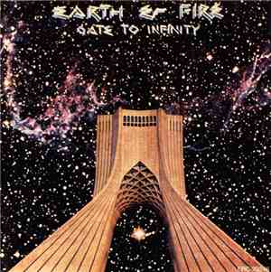 Earth & Fire - Gate To Infinity