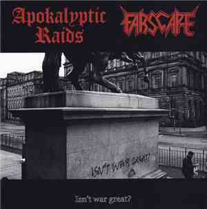 Farscape / Apokalyptic Raids - Isn't War Great?