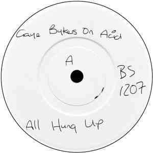 Gaye Bykers On Acid - All Hung Up