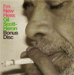 Gil Scott-Heron - I'm New Here - Bonus Disc