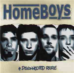 Homeboys  - Disconnected People