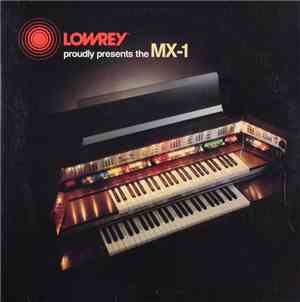 Jack Cookerly - Lowery Proudly Presents The MX-1