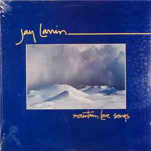 Jay Larrin - Mountain Love Songs