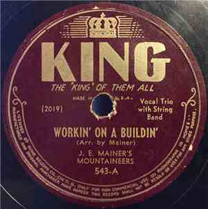 J.E. Mainer's Mountaineers - Workin' On A Buildin'