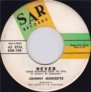 Johnny Morisette - Never (Come Running Back To You)