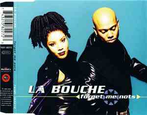 La Bouche - Forget Me Nots