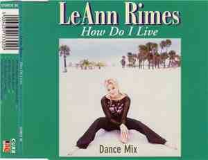 LeAnn Rimes - How Do I Live (Dance Mix)