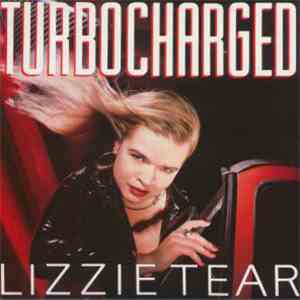 Lizzie Tear - Turbo Charged
