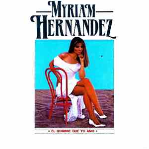 Myriam Hernandez - El Hombre Que Yo Amo
