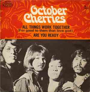 October Cherries - All Things Work Together (For Good To Them That Love God ...