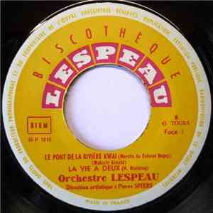Orchestre Lespeau - Le Pont De La Rivière Kwai