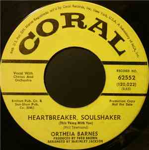 Ortheia Barnes - Heartbreaker, Soulshaker (This Thing With You) / Take My H ...