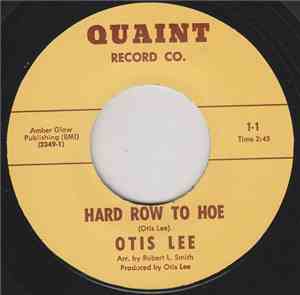 Otis Lee - Hard Row To Hoe / They Say I'm A Fool