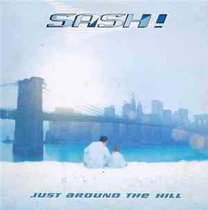 Sash! - Just Around The Hill