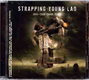 Strapping Young Lad - 1994-2006 Chaos Years