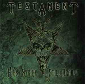 Testament  - First Strike Still Deadly