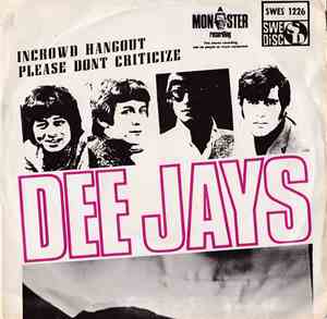 The Deejays - Incrowd Hangout / Please Don't Criticize