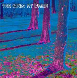 The Girls At Dawn - Never Enough