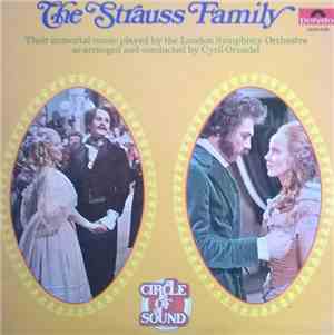The London Symphony Orchestra - The Strauss Family