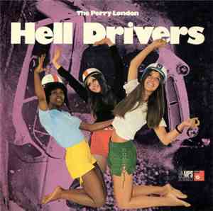 The Perry London - Hell Drivers