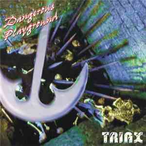 Triax  - Dangerous Playground CD1