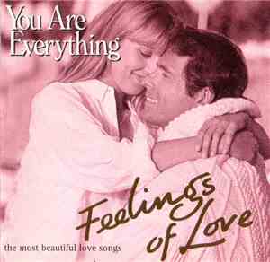 Various - Feelings Of Love - You Are Everything